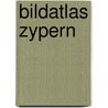 Bildatlas Zypern by Martina Miethig