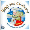 Bing And Chutney by Andrea Wayne von Konigslow