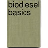 Biodiesel Basics door Onbekend