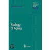 Biology of Aging door Dietmar H. Haubfleisch