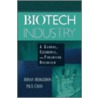 Biotech Industry by Bryan P. Bergeron