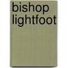 Bishop Lightfoot by Brooke Foss Westcott