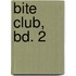 Bite Club, Bd. 2
