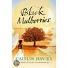 Black Mulberries door Caitlin Davies