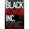 Black Power Inc. door Cora Daniels