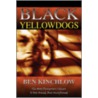 Black Yellowdogs by Ben Kinchlow