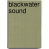 Blackwater Sound door James W. Hall