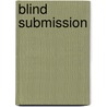 Blind Submission door Debra Ginsberg