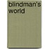Blindman's World