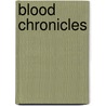 Blood Chronicles door George Starks