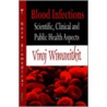 Blood Infections by Viroj Wiwanitkit