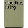 Bloodline Rising by Katy Moran