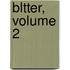 Bltter, Volume 2