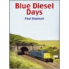 Blue Diesel Days door Paul Shannon