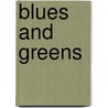 Blues And Greens by Alan Chong Lau