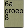 6A groep 8 by Unknown