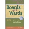 Boards and Wards by M.D. Spellberg Brad