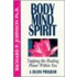 Body Mind Spirit