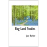 Bog-Land Studies door Uk) Barlow Jane (University Of Warwick