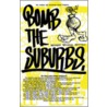 Bomb The Suburbs by William Upski Wimsatt