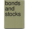 Bonds And Stocks door Roger Ward Babson