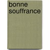 Bonne Souffrance door Franois Coppe