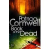 Book Of The Dead door Patricia Cormwell
