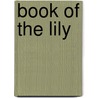 Book of the Lily door William Goldring