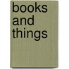 Books and Things door Philip Littell