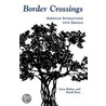 Border Crossings door Lucy Shahar