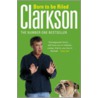 Born To Be Riled door Jeremy Clarkson