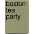 Boston Tea Party