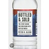 Bottled And Sold by Peter H. Gleick
