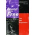 Bound to Be Free
