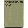 Bournemouth Past door Elizabeth Edwards