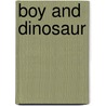 Boy And Dinosaur door Onbekend