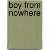 Boy from Nowhere by David Belgum