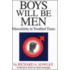 Boys Will Be Men