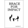 Brace for Impact by Apocalypse D