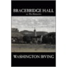 Bracebridge Hall door Irving Washington