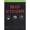 Brain Activation by Pere E. Roland