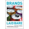 Brands Laid Bare by K. Ford