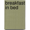 Breakfast in Bed door Robin Kaye