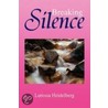 Breaking Silence door Luressa Heidelberg