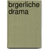 Brgerliche Drama