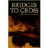Bridges To Cross