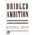 Bridled Ambition