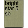 Bright Star 5 Sb by Unknown