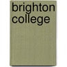Brighton College door Martin D.W. Jones