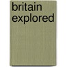 Britain Explored door Rhodri Jones